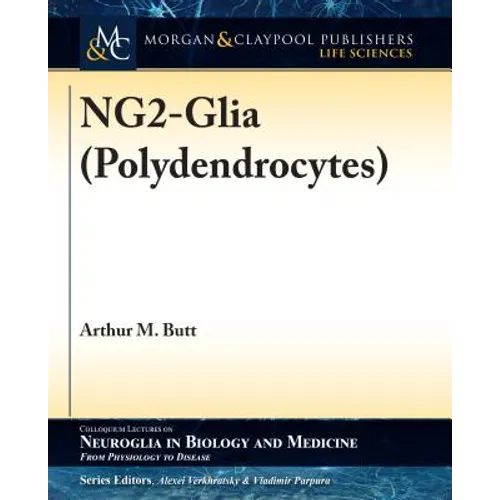 NG2-Glia (Polydendrocytes)