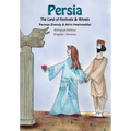 Persia, The Land of Festivals & Rituals