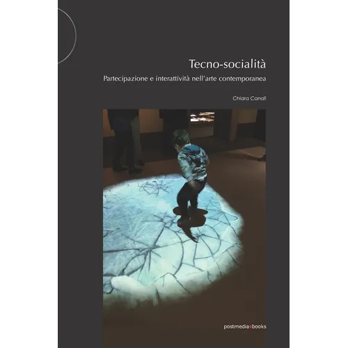 Tecno-socialità: Partecipazione e interattività nell'arte contemporanea