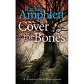 Cover the Bones: A Detective Mark Turpin murder mystery