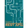 Learn REST APIs: Your guide to how to find, learn, and connect to the REST APIs that powers the Internet of Things revolution.