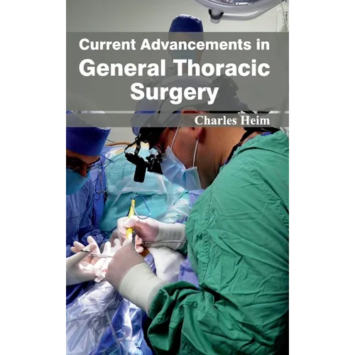 Current Advancements in General Thoracic Surgery