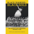 Black Diamond - Black Gold: The Danville Lady Tomahawks