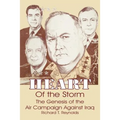 Heart of the Storm: The Genesis of the Air Campaign Against Iraq