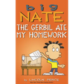 Big Nate: The Gerbil Ate My Homework