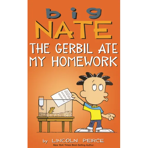 Big Nate: The Gerbil Ate My Homework