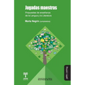 Jugadas maestras: Propuestas de enseñanza de la Lengua y la Literatura