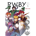 Rwby: Official Manga Anthology, Vol. 5: Shine