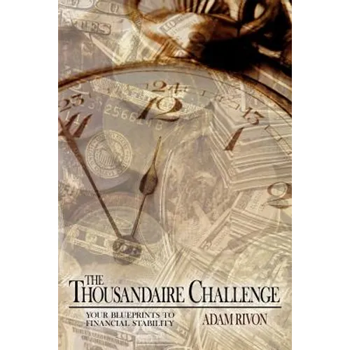 The Thousandaire Challenge: your blueprints to financial stability