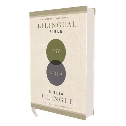 Esv/Nbla, Bilingual Bible, Hardcover / Esv/Nbla, Biblia Bilingüe, Tapa Dura