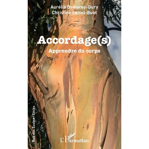 Accordage(s): Apprendre du corps