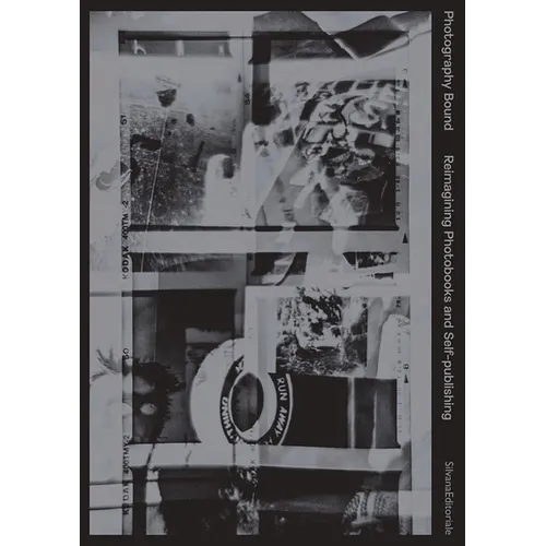 Photography Bound: Reimagining Photobooks and Self-Publishing