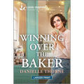 Winning Over the Baker: An Uplifting Inspirational Romance