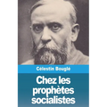Chez les prophètes socialistes