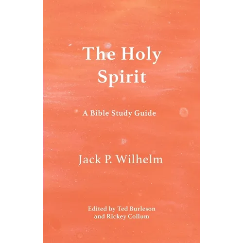 The Holy Spirit: A Bible Study Guide