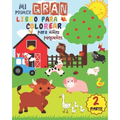Mi Primer Gran Libro Para Colorear Para Niños Pequeños - PARTE 2: Libro Para Colorear Para niños y niñas de 1 a 3 años con 50 animales lindos