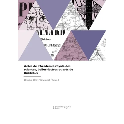 Actes de l'Académie royale des sciences, belles-lettres et arts de Bordeaux
