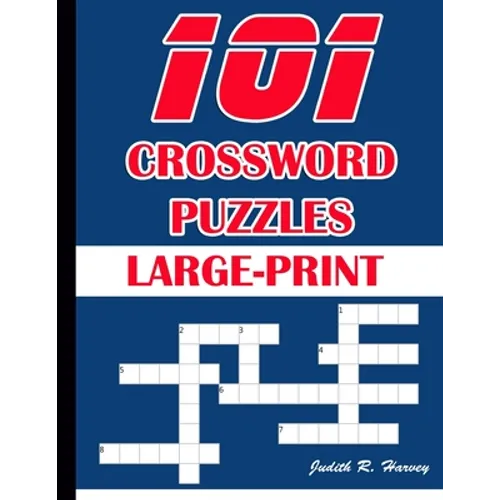 101 Crossword Puzzles Large-Print: 101 Crossword Easy Puzzle Books