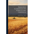 Principios Elementales De Agricultura Cientifica