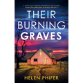 Their Burning Graves: A totally heart-stopping and addictive crime thriller