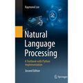 Natural Language Processing: A Textbook with Python Implementation