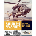 Kaman H-2 Seasprite: US Navy Shipborne Helicopter
