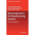 Macroergonomics for Manufacturing Systems: An Evaluation Approach