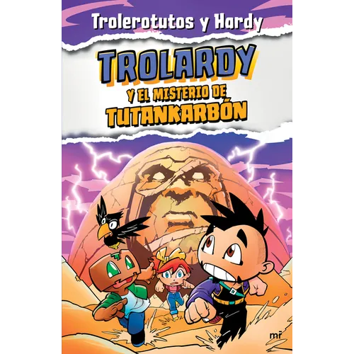 Trolardy 2. Trolardy Y El Misterio de Tutankarbón