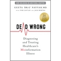 Dead Wrong: Diagnosing and Treating Healthcare's Misinformation Illness