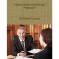 "Mental Health and the Legal Profession"