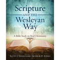 Scripture and the Wesleyan Way: A Bible Study on Real Christianity