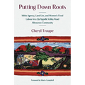 Putting Down Roots: Métis Agency, Land Use, and Women's Food Labour in a Qu'appelle Valley Road Allowance Community