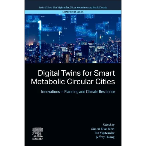 Digital Twins for Smart Metabolic Circular Cities: Innovations in Planning and Climate Resilience