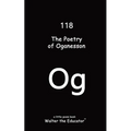 The Poetry of Oganesson