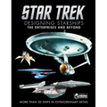 Star Trek Designing Starships Volume 1: The Enterprises and Beyond