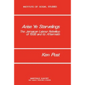 Arise Ye Starvelings: The Jamaican Labour Rebellion of 1938 and Its Aftermath
