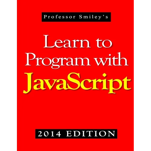 Learn to Program with JavaScript (2014 Edition)