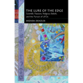 The Lure of the Edge: Scientific Passions, Religious Beliefs, and the Pursuit of UFOs