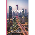 Celebrating the City of Shanghai