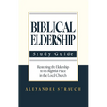 Biblical Eldership: Abridged