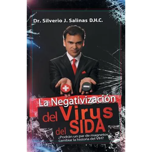 La negativización del virus del sida: ¿Podrán un par de magnetos cambiar la historia del VIH?