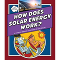 How Does Solar Energy Work?
