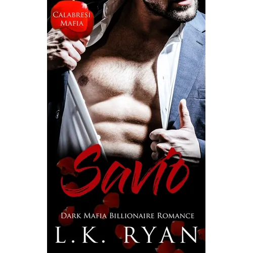 Savio: An Age Gap Arranged Marriage Dark Mafia Billionaire Romance