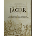 Jäger: Europe's First Special Operations Forces: History, Organization, Arms & Equipment of the Austro-Hungarian Empire's Elite Light Infantry to 1866