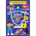 The Ultimate Cyber Security Guide for Tiktok Everyday Users, Influencers and Content Creators: The First Ever Book Dedicated to Protecting Your Presen