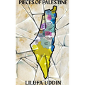 Pieces of Palestine: a collection of poems