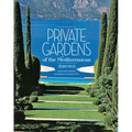 Private Gardens of the Mediterranean
