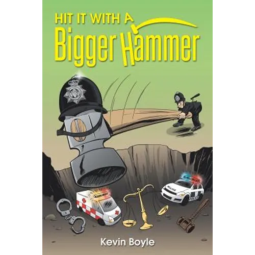 Hit It With A Bigger Hammer