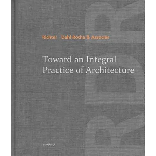 Toward an Integral Practice of Architecture