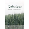 Galatians: Freedom in the New Age